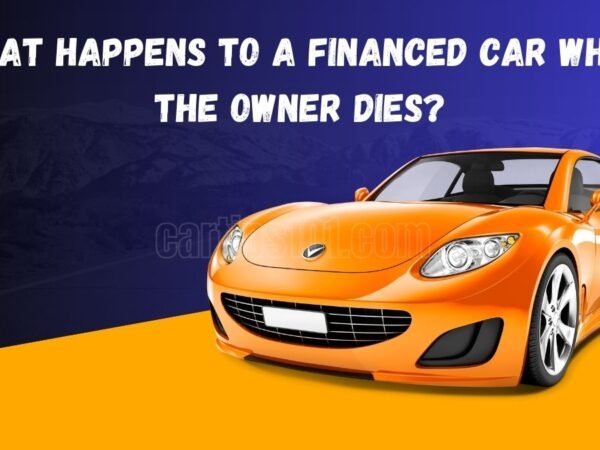 What Happens to a Financed Car When the Owner Dies? (Key Steps You Need to Know)